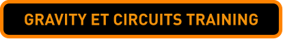 GRAVITY ET CIRCUITS TRAINING
